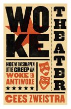 Cees Zweistra,Woke theater